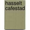 Hasselt cafestad door Jos Sterk