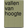 Vallen van hoogte door A.S.A.M. van der Burght