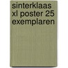 Sinterklaas XL poster 25 exemplaren door Onbekend