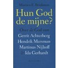 Hun God de mijne? door Martien Brinkman