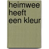Heimwee heeft een kleur door Guus Bauer