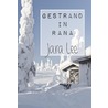 Gestrand in Rana by Jara Lee
