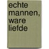 Echte mannen, ware liefde