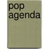 Pop agenda