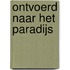 Ontvoerd naar het paradijs