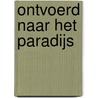 Ontvoerd naar het paradijs door Robyn Donald