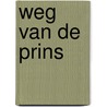 Weg van de prins door Fiona Hood-Stewart