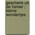Geschenk uit de hemel ; Kleine wondertjes