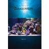 Praktische handleiding voor het zeeaquarium door Tanne Hoff