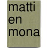Matti en Mona by Stefanie Lannoo
