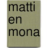 Matti en Mona door Stefanie Lannoo