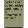 Bijdrage van buitenlandse werknemers aan innovatie in het MKB door Tommy Span