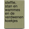 Steffie, Stan en Wammes en de verdwenen koekjes door José Vriens
