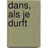 Dans, als je durft door Lisa Childs