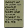 Inventaris van het archief van Winterhulp Plaatselijke Comites uit de provincie Antwerpen en rechtsopvolgers 1940-1948 door Bart Willems