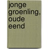 Jonge groenling, oude eend door Tsafrira Levy