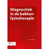 Diagnostiek in de bekkenfysiotherapie by Petra van Nierop