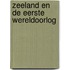 Zeeland en de Eerste Wereldoorlog