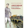Amsterdam en de Eerste Wereldoorlog door Ron Blom