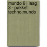 Mundo 6 | Laag 3 - pakket techno.mundo by Unknown