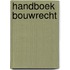 Handboek bouwrecht