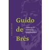 Guido de Bres door Harm J. Boiten