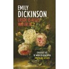 Liefde is alles wat er is door Emily Dickinson