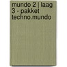 Mundo 2 | Laag 3 - pakket techno.mundo by Unknown