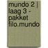 Mundo 2 | Laag 3 - pakket filo.mundo
