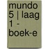 Mundo 5 | Laag 1 - boek-e