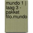 Mundo 1 | Laag 3 - pakket filo.mundo