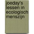 Joeday's lessen in ecologisch menszijn
