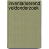 Inventariserend veldonderzoek by Yannick Raczynski-Henk