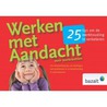 Werken met aandacht door Andre Rietman