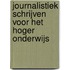 Journalistiek schrijven voor het hoger onderwijs