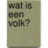 Wat is een volk?