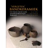 ‘Vergeten’ Bandkeramiek by Piet van de Velde