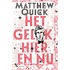 Het geluk, hier en nu