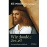 Wie doodde Jezus? door Martin Dugard