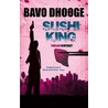 Sushi king door Bavo Dhooge
