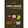 Later word ik by Moniek Vermeulen
