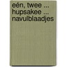 Eén, twee ... hupsakee ... navulblaadjes door Netwerk Hupsakee