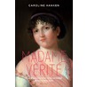 Madame Verite by Caroline Hanken