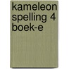 Kameleon Spelling 4 boek-e door Onbekend
