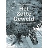 Het zotte geweld by Joris Vermassen