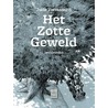 Het zotte geweld by Joris Vermassen