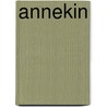 Annekin by Maarten van der Veeke