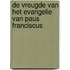 De vreugde van het evangelie van paus Franciscus