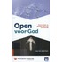 Open voor God