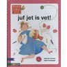Juf Jet is vet! by Jolanda Horsten